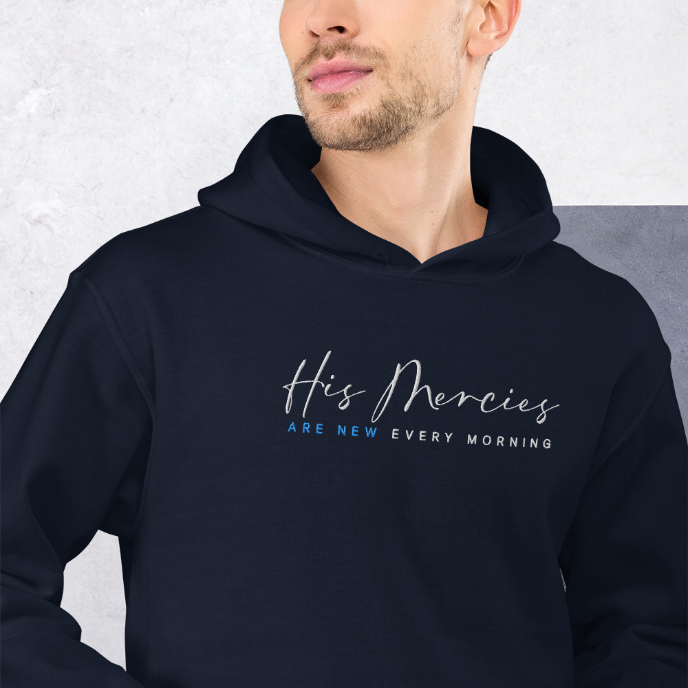 His Mercies Are New Every Morning Embroidered Hoodie