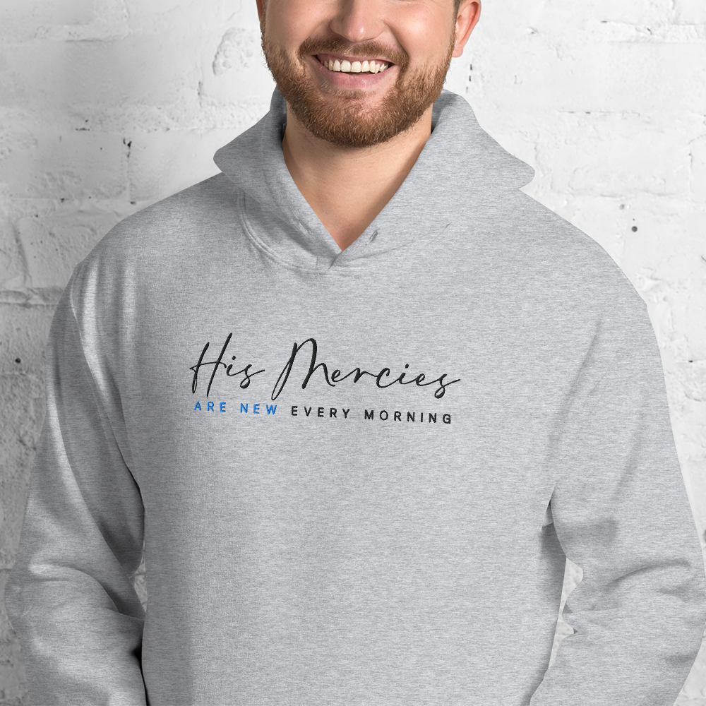 His Mercies Are New Every Morning Embroidered Hoodie