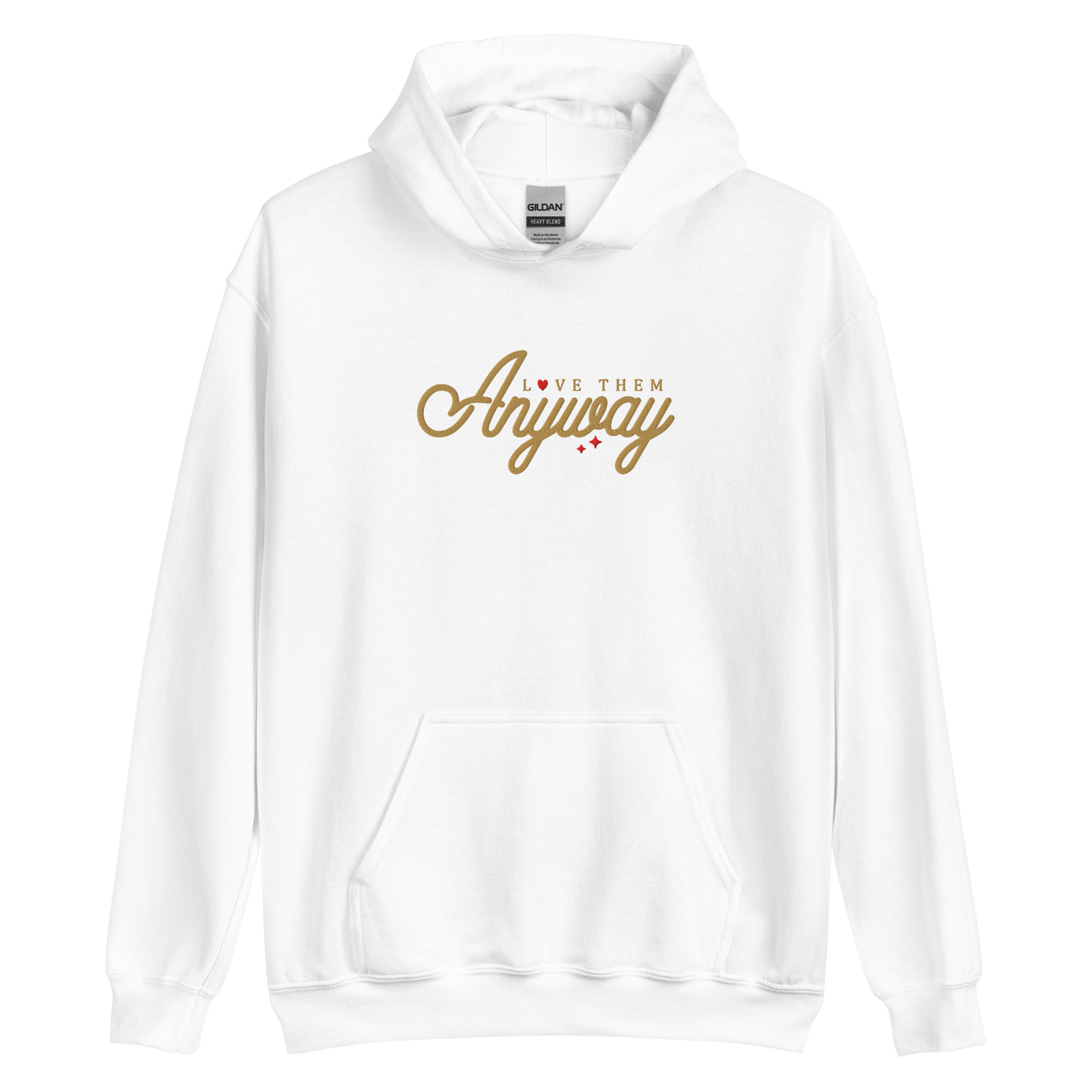 Love Them Anyway Embroidered Hoodie