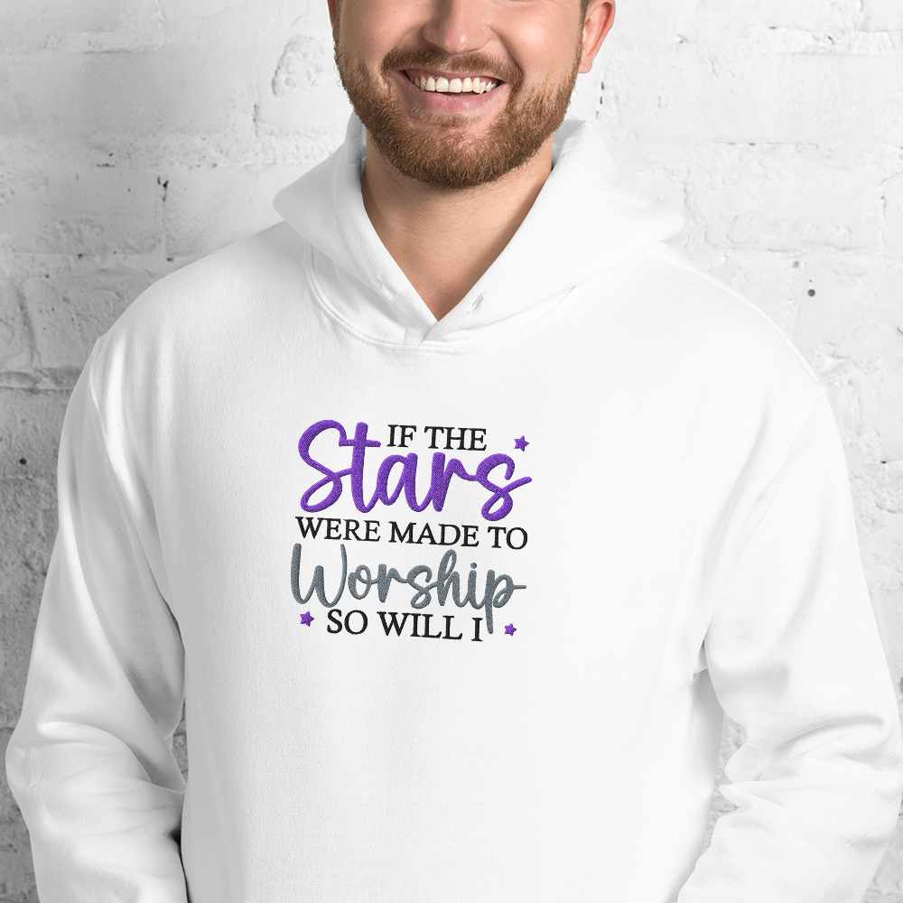 If The Stars Were Made To Worship So Will I Embroidered Hoodie