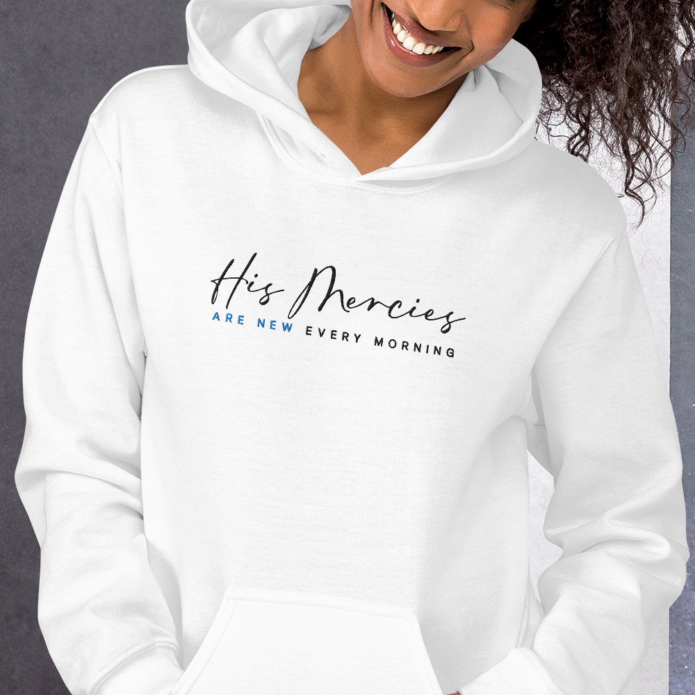 His Mercies Are New Every Morning Embroidered Hoodie